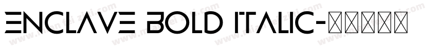 Enclave Bold Italic字体转换